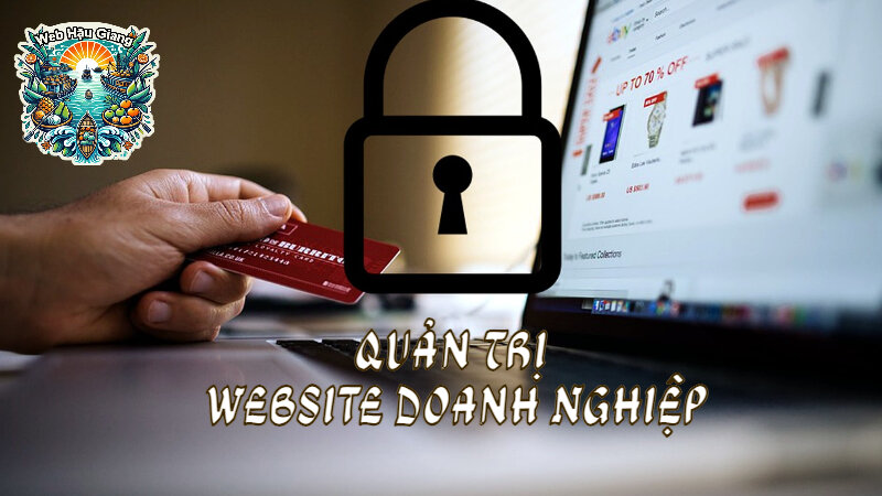 Quản Trị Website Doanh Nghiệp Dễ Dàng